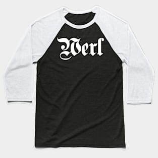 Werl written with gothic font Baseball T-Shirt